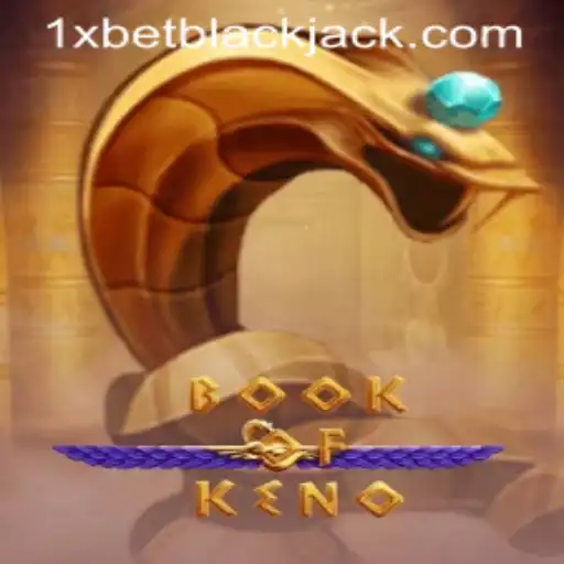 Exploring the Exciting World of BookOfKeno on 1xbet